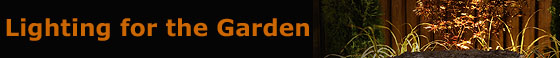 Lighting for the Garden